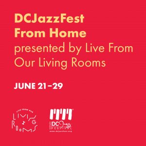 DCJAZZFEST From Home Series