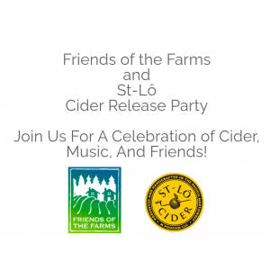 Friends of the Farms  and  St-Lô  Cider Release Party