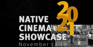 Native Cinema Showcase: Nov 12-18, 2021