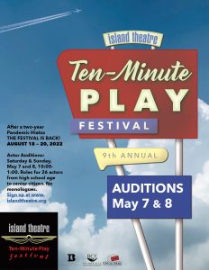 Auditions for Island Theatre's Ten-Minute Play Festival