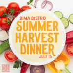 Summer Harvest Dinner at BIMA Bistro