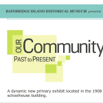 Our Community: Past to Present primary exhibit in the 1908 schoolhouse