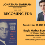 Famed Historian and Author, Jonathan Darman shares his latest work "Becoming FDR"
